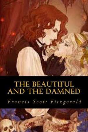 The Beautiful and the Damned de Francis Scott Fitzgerald