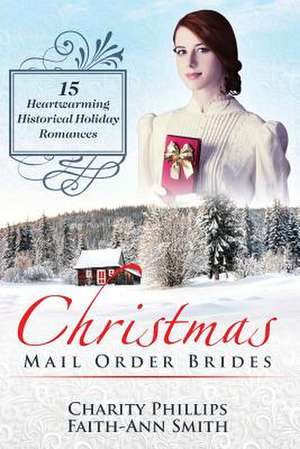 Christmas Mail Order Brides de Charity Phillips