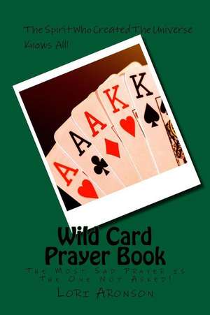 Wild Card Prayer Book de Lori Aronson