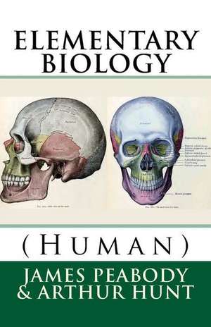 Elementary Biology (Human) de James Edward Peabody