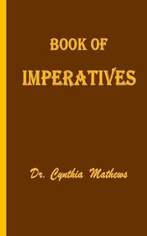 Book of Imperatives de Mathews, Dr Cynthia D.