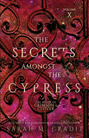 The Secrets Amongst the Cypress de Sarah M. Cradit