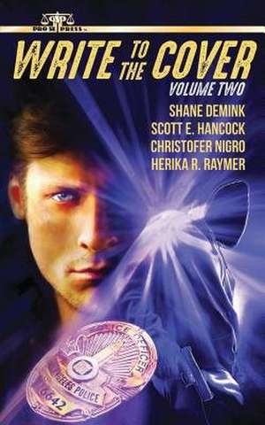 Write to the Cover Volume Two de Demink, Shane