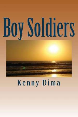 Boy Soldiers de Kenny Dima