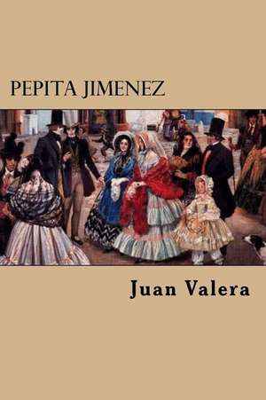 Pepita Jimenez de Juan Valera