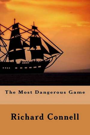 The Most Dangerous Game de Richard Connell