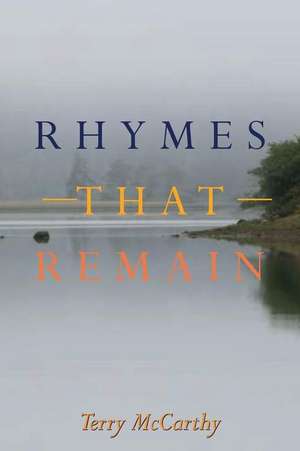 Rhymes That Remain de Terry McCarthy