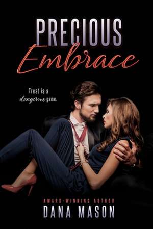 Precious Embrace de Dana Mason