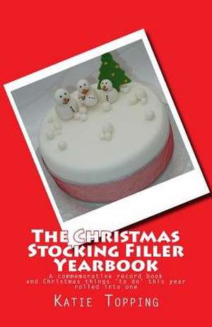 The Christmas Stocking Filler Yearbook de Katie Topping