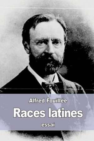 Races Latines de Alfred Fouillee