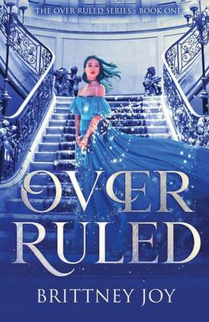 Overruled de Brittney Joy