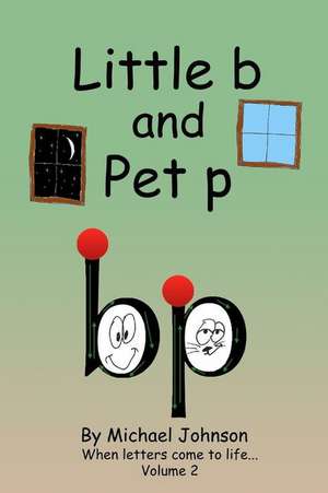 Little B and Pet P de Michael A. Johnson