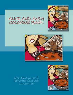 Alice and Andy Coloring Book de Gail Shaw Burlakoff