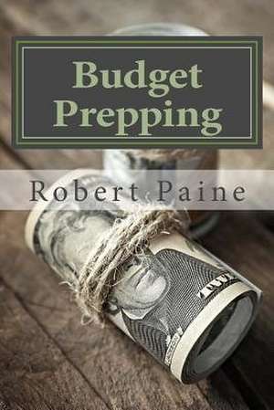 Budget Prepping de Robert Paine
