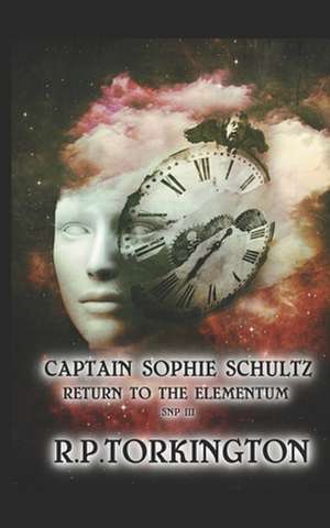 Captain Sophie Schultz de R. P. Torkington