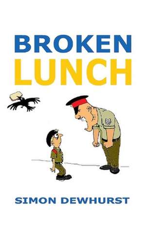 Broken Lunch de Dewhurst, Simon