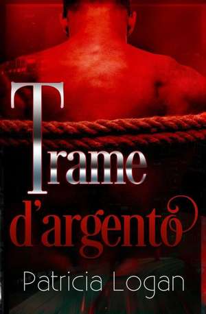 Trame D'Argento de Patricia Logan