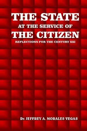 The State at the Service of the Citizen de Vegas, Dr Jeffrey Morales