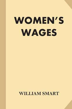 Women's Wages de William Smart