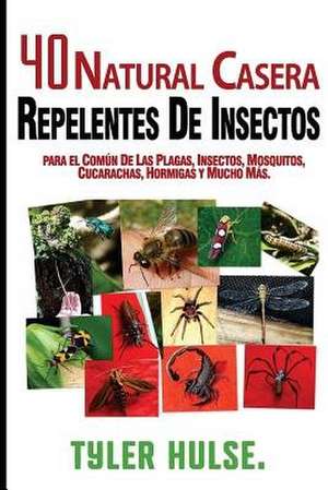 Repelentes Caseros de Tyler Hulse