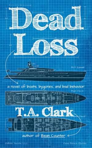 Dead Loss de T. a. Clark