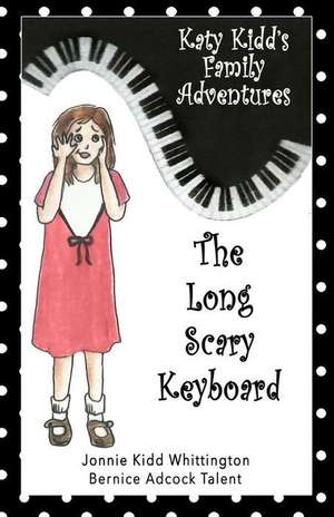 The Long Scary Keyboard de Mrs Jonnie Kidd Whittington