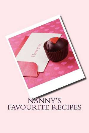 Nanny's Favourite Recipes de Sam Rivers