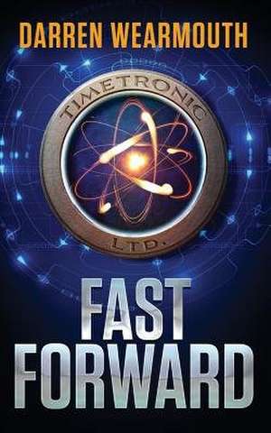Fast Forward de Darren Wearmouth