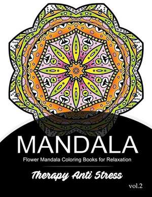 Mandala Therapy Anti Stress Vol.2 de Mandala Godfather