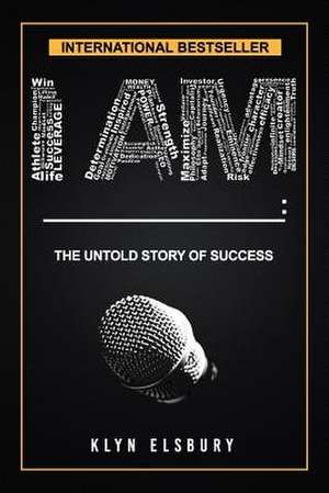 I Am ____ de Elsbury, Klyn