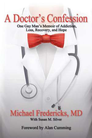 A Doctor's Confession de Fredericks, Dr Michael