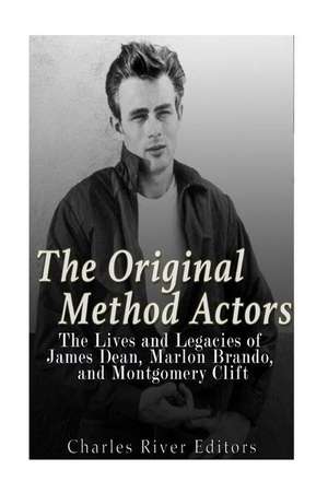 The Original Method Actors de Charles River Editors