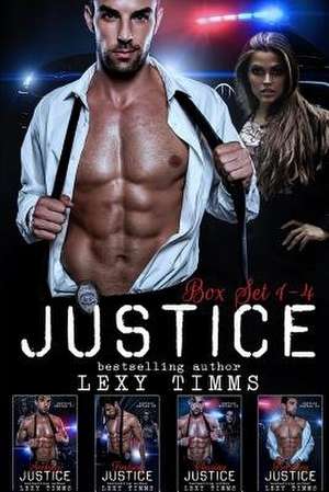 Justice Series de Lexy Timms
