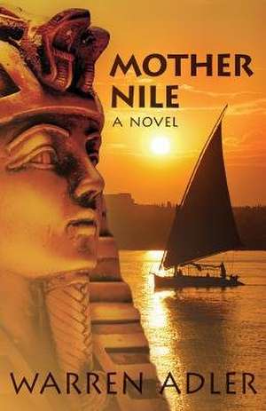 Mother Nile de Warren Adler