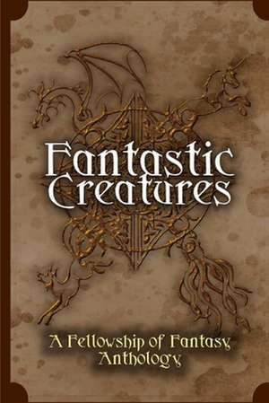 Fantastic Creatures de H. L. Burke