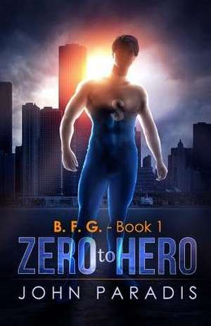 Zero to Hero de John Paradis