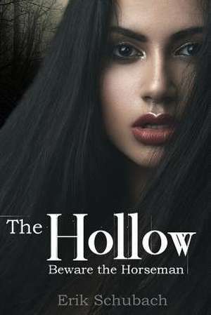 The Hollow de Erik Schubach