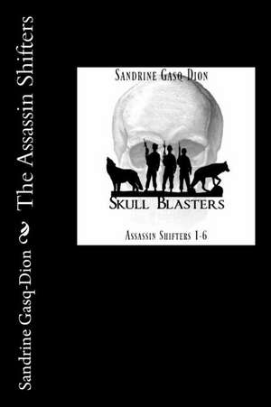 The Assassin Shifters de Sandrine Gasq-Dion