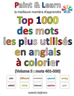 Top 1000 Des Mots Les Plus Utilises En Anglais (Volume 5 de Defevere, Isabelle