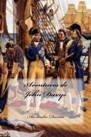 Aventures de John Davys de Dumas Alexandre