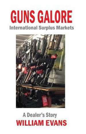 Guns Galore de William Evans