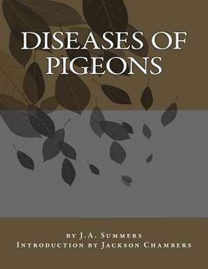 Diseases of Pigeons de J. A. Summers