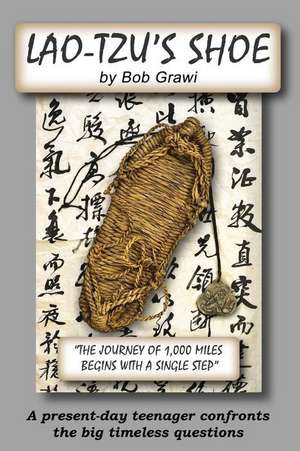 Lao-Tzu's Shoe de Grawi, Bob