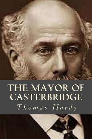 The Mayor of Casterbridge de Thomas Hardy