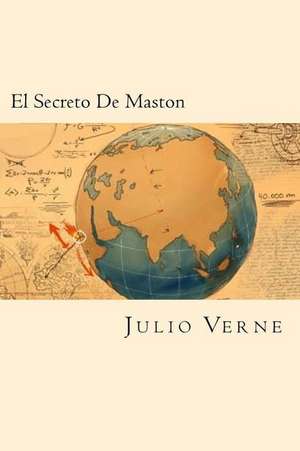 El Secreto de Maston (Spanish Edition) de Julio Verne