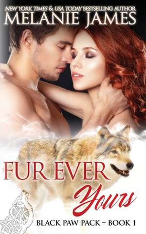 Fur Ever Yours de Melanie James