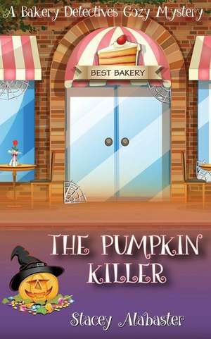 The Pumpkin Killer de Stacey Alabaster