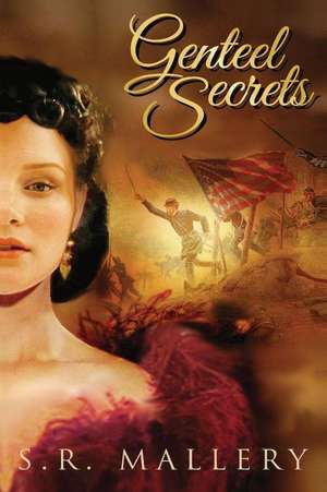 Genteel Secrets de S. R. Mallery