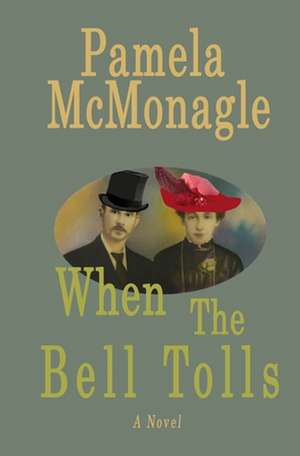 When the Bell Tolls de Pamela McMonagle