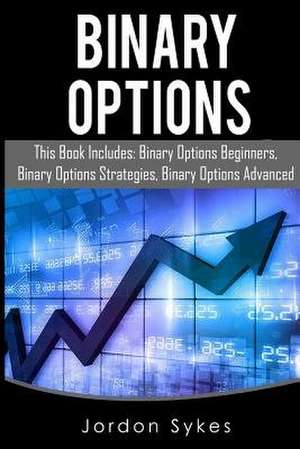 Binary Options de Jordon Sykes